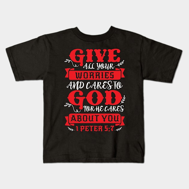 1 Peter 5:7 Kids T-Shirt by Plushism